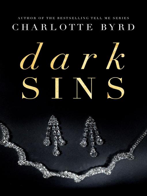 Title details for Dark Sins by Charlotte Byrd - Available